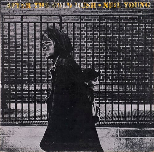 After the Gold Rush - Neil Young