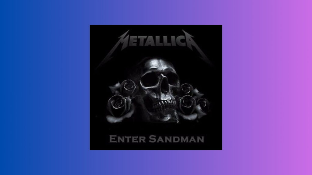 Metallica: "Enter Sandman"